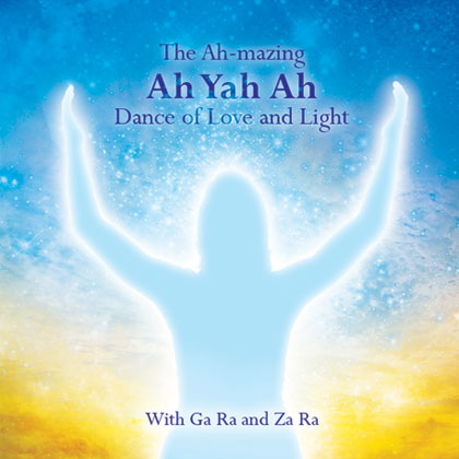 The Ah-mazing Ah Yah Ah Dance of Love and Light