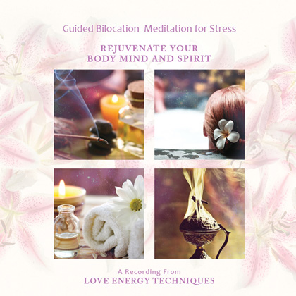 Guided Bilocation Meditation to Quickly and Effectively Remove Stress