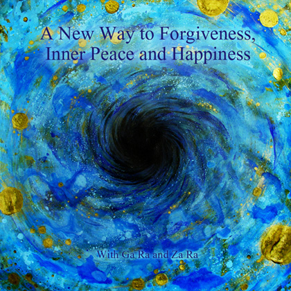 A New Way to Forgiveness, Inner Peace and Happiness